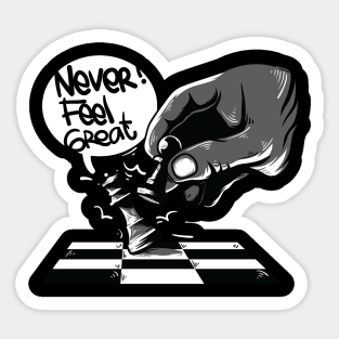 Never Feel Great Sticker